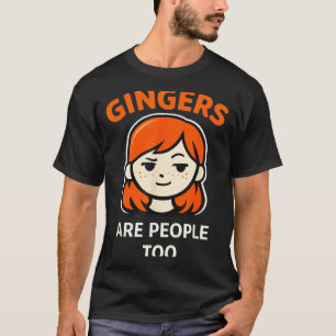 Rothaarige sind auch Menschen lustiger Rothaar-Hum T-Shirt