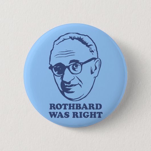 Rothbard war rechter Knopf Button (Vorderseite)