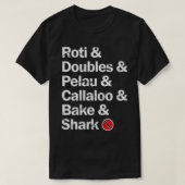 Roti & Doubles & Pelau & Callaloo & Bake & Sharkin T-Shirt (Design vorne)