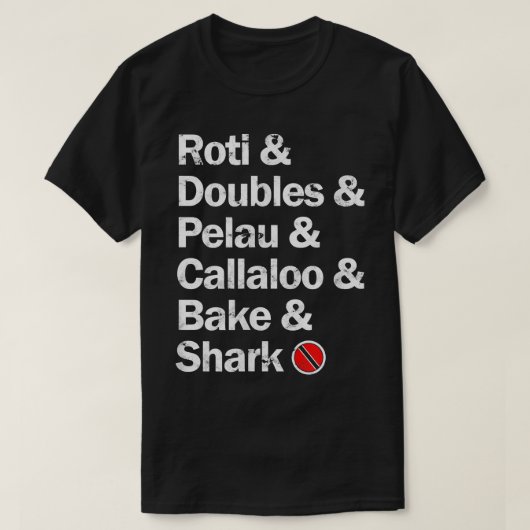 Roti & Doubles & Pelau & Callaloo & Bake & Sharkin T-Shirt (Design vorne)