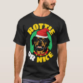Rottie oder Nice Rottweiler Weihnachten T-Shirt (Vorderseite)