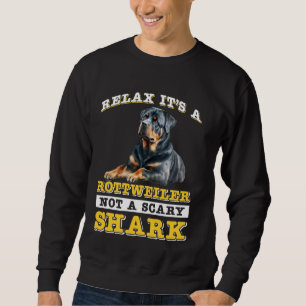 Rottie RELAX ES IST EIN ROTTWEILER KEIN BEÄNGSTIGE Sweatshirt