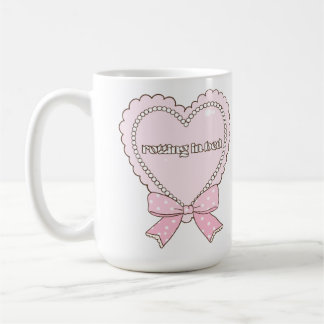 Rotting in Bed Heart Design | Pearls & Bows Cute Kaffeetasse