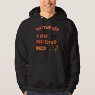 Rottweiler A Very Protected Breed A Pet Owner S D Hoodie