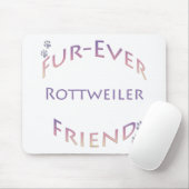 Rottweiler Furever Friend Mousepad (Mit Mouse)