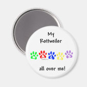 Rottweiler geht durch mich - Magnet (Vorderseite/Rückseite)