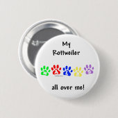 Rottweiler geht durch mich - Schaltfläche Button (Vorne & Hinten)