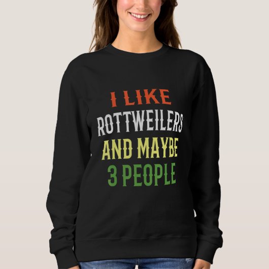 Rottweiler Hunde mag ich Rottweilers und vielleich Sweatshirt (Vorderseite)