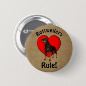 Rottweilers Regel Hund Lover Button (Vorne & Hinten)