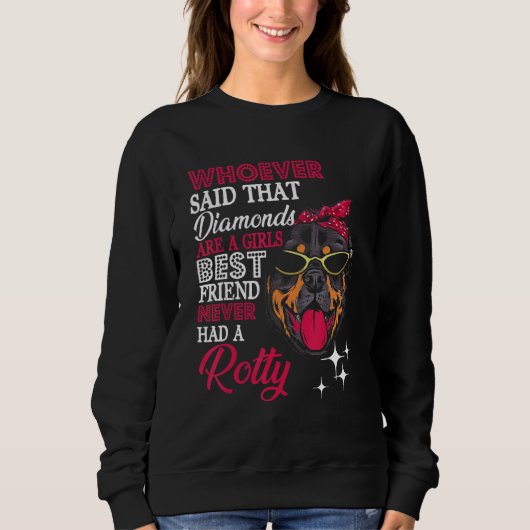 Rotty Girls Best Friend  Dog Owner  Rottweiler Mom Sweatshirt (Vorderseite)