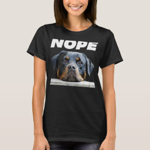 Rotweiller Nope Rottie Gesichter nicht heute Liebe T-Shirt
