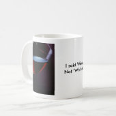 Rotwein Glas, Rotweinglas, sagte ich Wein, nicht… Kaffeetasse (Vorderseite Links)