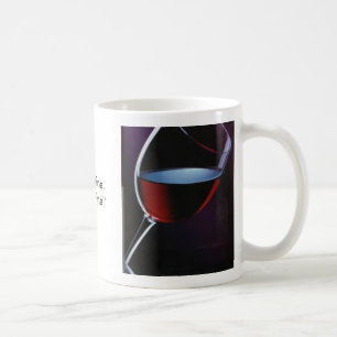 Rotwein Glas, Rotweinglas, sagte ich Wein, nicht… Kaffeetasse