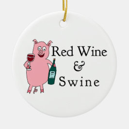 Rotwein u. Schweine Keramik Ornament