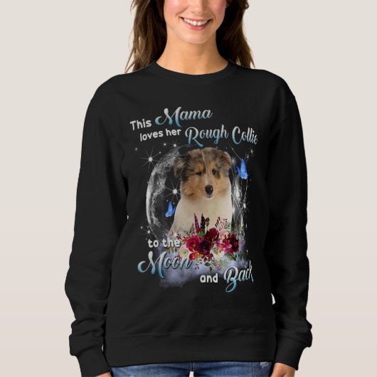 Rough Collie Mama Hund Mama Glücklicher Muttertag Sweatshirt (Vorderseite)