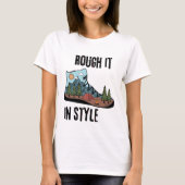 Rough it in Style Camping Life T-Shirt (Vorderseite)