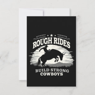 Rough Rides Build Strong Cowboys Western Dankeskarte