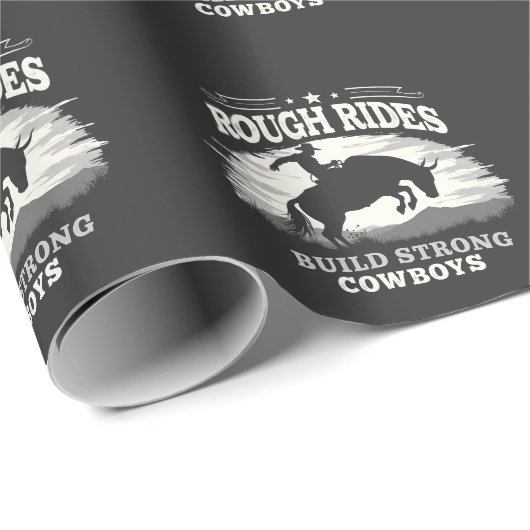 Rough Rides Build Strong Cowboys Western Geschenkpapier (Rolleneckpunkt)