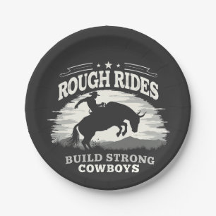 Rough Rides Build Strong Cowboys Western Pappteller