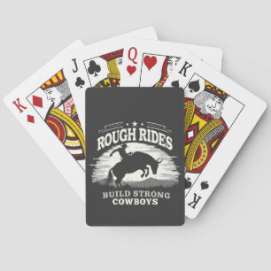 Rough Rides Build Strong Cowboys Western Spielkarten