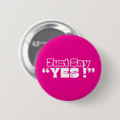 Round Button : Just Yes (magenta) (Vorne & Hinten)