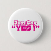 Round Button : Just Yes (white-magenta) (Vorderseite)