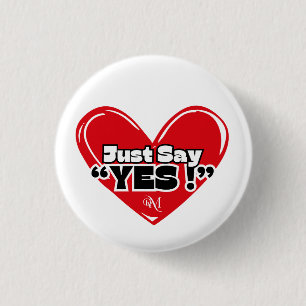 Round Button : Just Yes with Heart (weiß)
