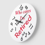 Round (Large) Wall Clock/Who cares I'm Retired Große Wanduhr (Winkel)