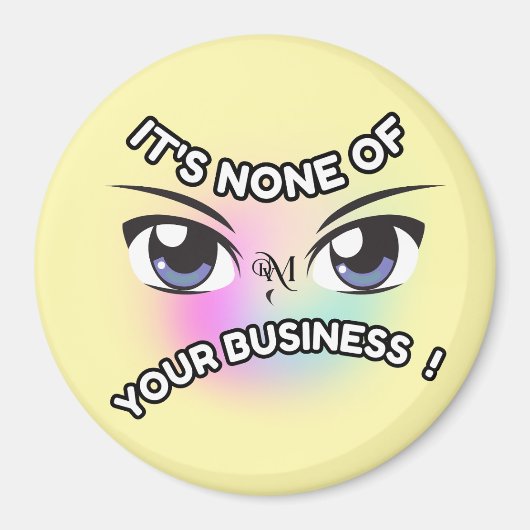 Round Magnet : Keines von Ihnen (gelb) (Vorne)