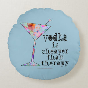 ROUND PILLOW - VODKA IST KÄAPER ALS DIE THERAPIE RUNDES KISSEN