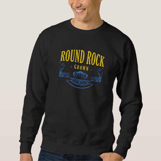 Round Rock Grown Texas American Tx USA Heimat Re Sweatshirt (Vorderseite)