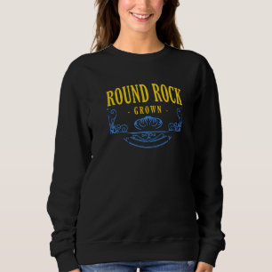 Round Rock Grown Texas American Tx USA Heimat Re Sweatshirt