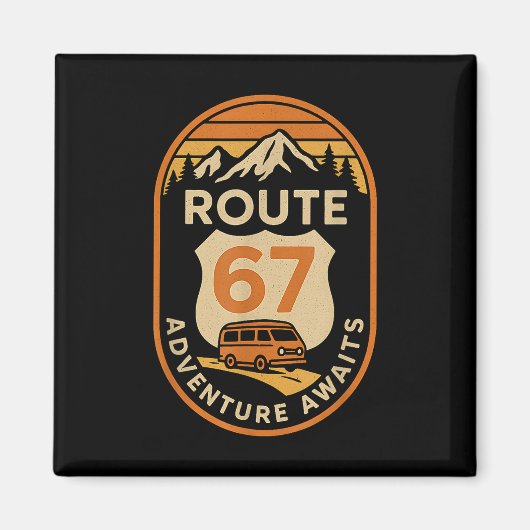 Route 67 Adventure Awaits Funny 67 Meme Travel Des Magnet (Vorne)