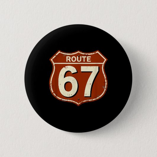 Route 67 Lustiges Retro-Highway-Meme-Design Button (Vorderseite)