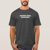 Routes Over Routines T-Shirt - Minimale Typografie