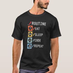 Routinemäßiger Ausschlafcode Wiederholung der Code T-Shirt