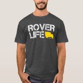 Rover Life Series T-Shirt (Vorderseite)