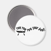 Row Row Row Ihr Boot! Magnet (Vorderseite/Rückseite)