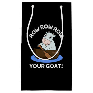 Row Row Row Ihre Ziege Funny Animal Pub Dark BG Kleine Geschenktüte