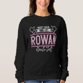 Rowan Keep Calm and let Rowan Handle that 1 Sweatshirt (Vorderseite)