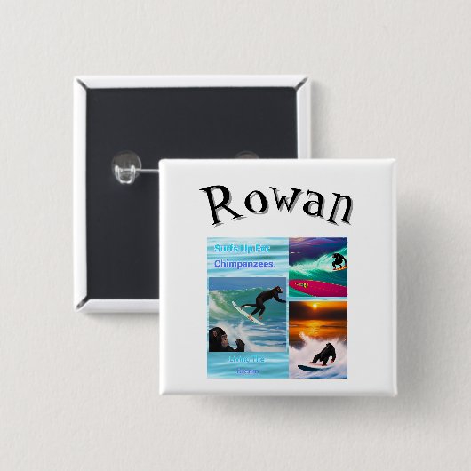 Rowan Name Mit Surfenden Schimpansen, Button (Vorne & Hinten)