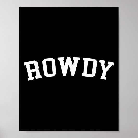 Rowdy Poster (Vorne)