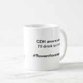 #Rowentheconqueror CDH Bewusstseins-Tasse Kaffeetasse (VorderseiteRechts)
