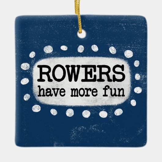 Rowers haben mehr Spaß Ornament (Vorderseite)
