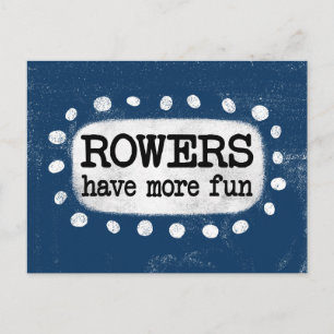 Rowers haben mehr Spaß Postkarte