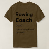 Rowing Coach Definition 4 T-Shirt (Design vorne)