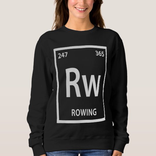 Rowing Element Chemistry Periodic Table Sweatshirt (Vorderseite)
