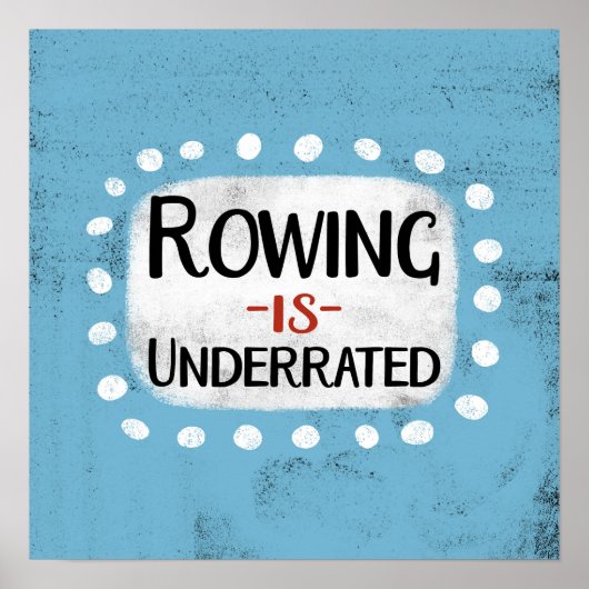 Rowing ist eine untergegangene Poster Wall Art (Vorne)