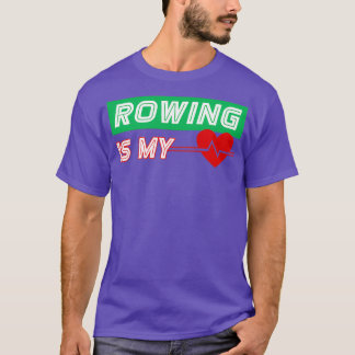 Rowing ist mein Herzschlag Funny Birthday Christma T-Shirt