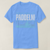 Rowing Row Donx27t Call it Paddeln T-Shirt (Design vorne)